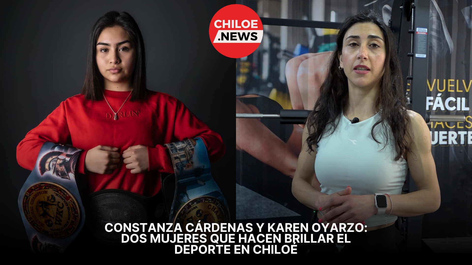 Lee más sobre el artículo La fuerza de las mujeres de Chiloé: Constanza Cárdenas y Karen Oyarzo, dos exponentes del deporte más allá de las fronteras del archipiélago