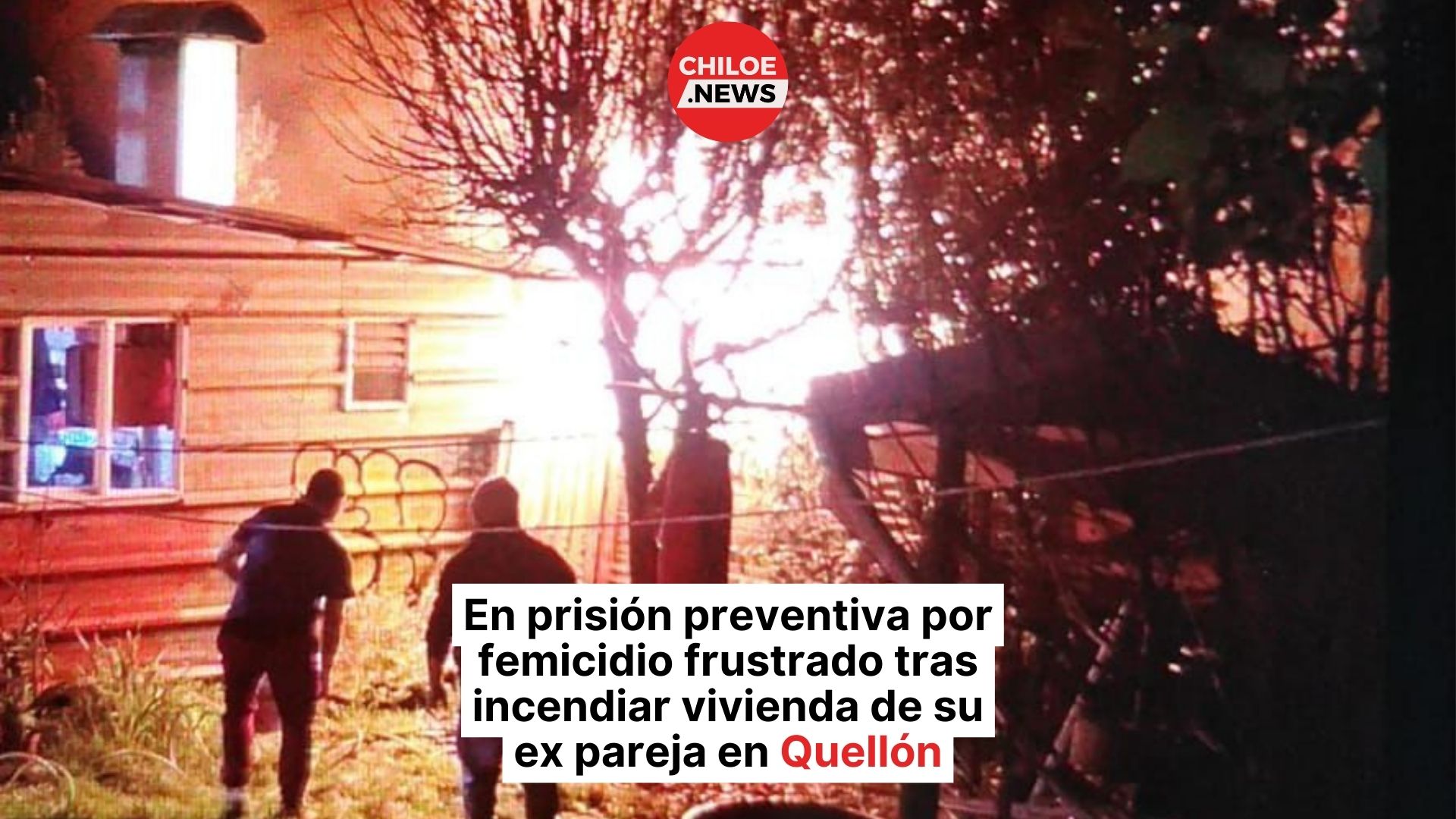 Lee más sobre el artículo En prisión preventiva por femicidio frustrado tras incendiar vivienda de su ex pareja en Quellón